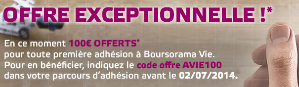 100€ offerts sur le contrat Boursorama Vie !