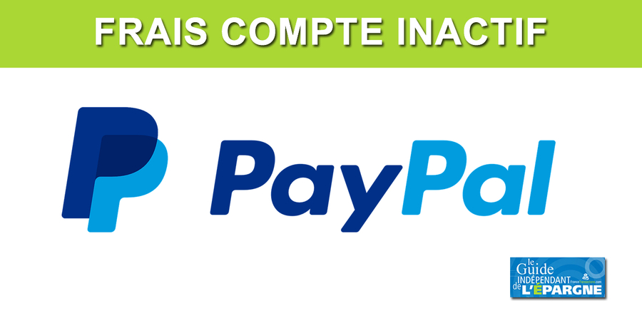 Paypal généralise la facturation de frais d'inactivité