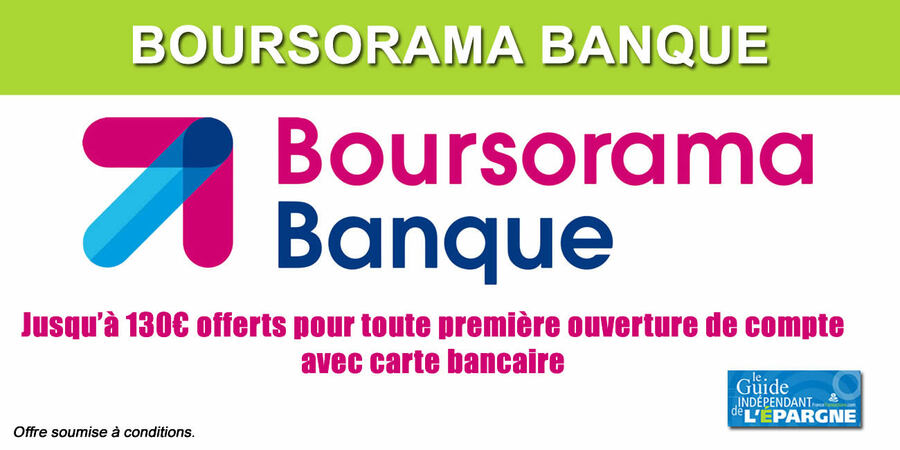 Boursorama banque : jusqu'à 130 euros offerts, uniquement ce mercredi 22 septembre 2021