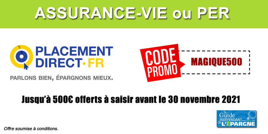 Assurance-vie Darjeeling ou PER Placement Direct : offre de bienvenue exceptionnelle, jusqu'à 500 euros offerts, à saisir avant le 30 novembre 2021