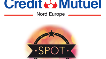 Crédit Mutuel Nord Europe : un bon SPOT pour la qualité de la relation client