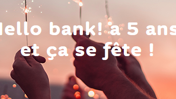 Hello Bank fête son 5e anniversaire ! Des cadeaux offerts aux clients !