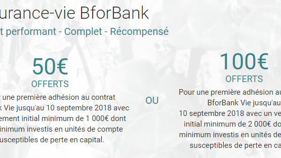 Offre de bienvenue sur le contrat d'assurance-vie BforBank Vie : 50 ou 100â‚¬ offerts selon votre versement initial