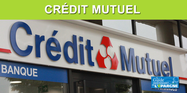 Crédit Mutuel : refonte de toute la gamme de services bancaires, avec une hausse des tarifs à la clé