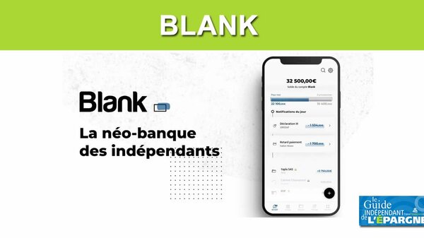 Compte pro pour les indépendants : Blank intègre désormais l'affacturage et le crédit