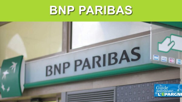 Jusqu'à 160 euros offerts chez BNP Paribas à saisir avant le 15 septembre 2026