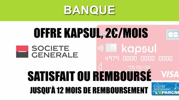Kapsul, 2€ par mois, la Société Générale ne pousse-t-elle pas le bouchon un peu trop loin ?