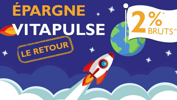 Livret épargne : VITAPULSE 2, le retour, un taux boosté à 2% jusqu'au 30 avril 2018