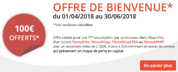 AltaProfits Titres@Vie : 100â‚¬ offerts pour 2.000â‚¬ versés, sous conditions, jusqu'au 30 juin