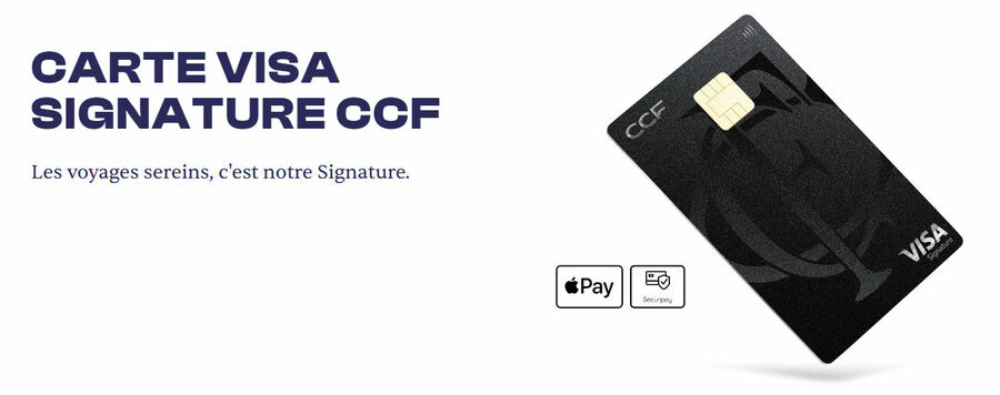 Visa Signature, la nouvelle CB exclusive du CCF