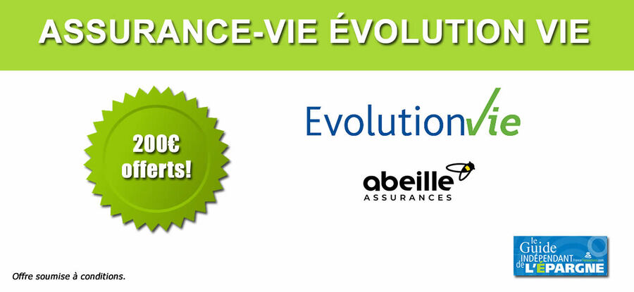 Assurance-Vie : 200 euros offerts en guise de bienvenue sur le contrat Évolution Vie, à saisir avant le 12 octobre 2022