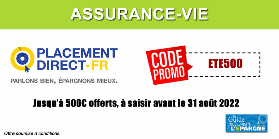 Assurance-vie Placement-direct Vie : jusqu'à 500 euros offerts, à saisir avant le 31 août 2022 !