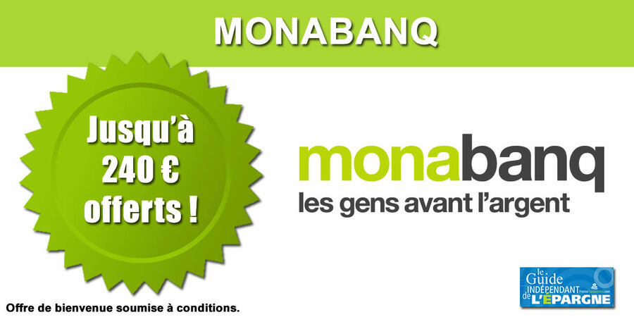 Monabanq : jusqu'à 240 euros offerts