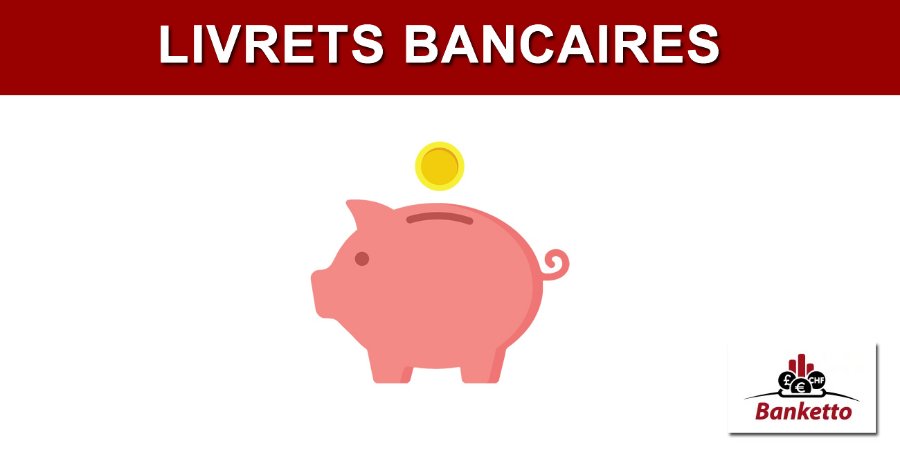 Livrets bancaires sur septembre 2026